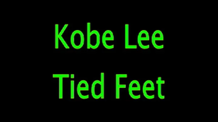 Kobe Lee: Tied Feet