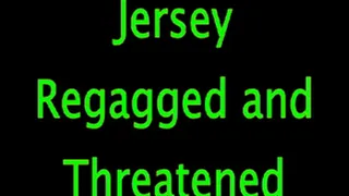 Jersey: Regagged and Threatened