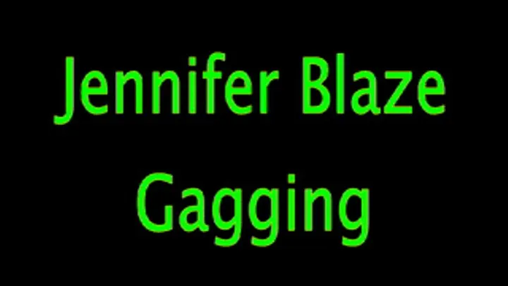 Jennifer Blaze: Gagging