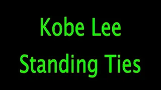 Kobe Lee: Standing Ties