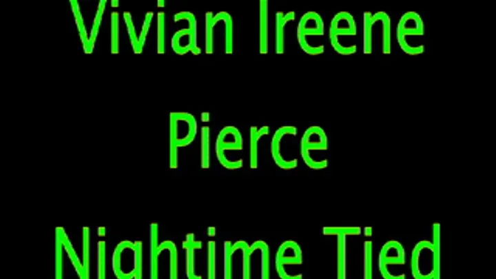 Vivian Ireene Pierce: Night Time Bound