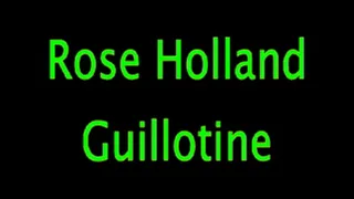 Rose Holland: Guillotine