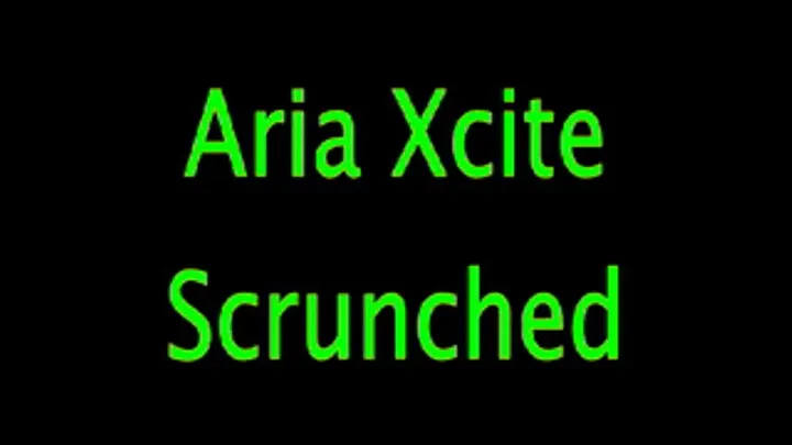 Aria Xcite: Scrunched