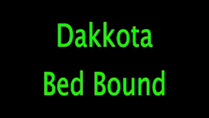 Dakkota: Bed Bound