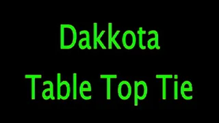 Dakkota: Table Top Tie