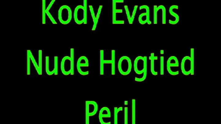 Kody Evans: Nude Hogtie Peril