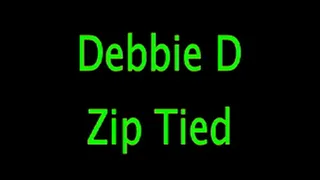 Debbie D: Zip Tied Tighter