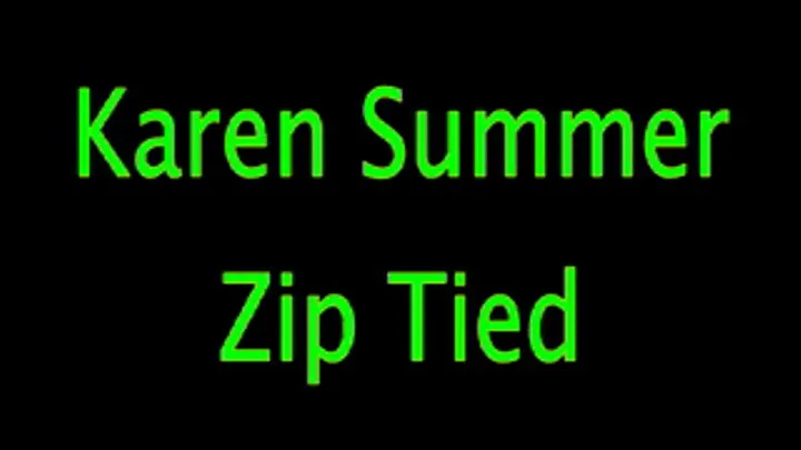 Karen Summer: Zip Tied