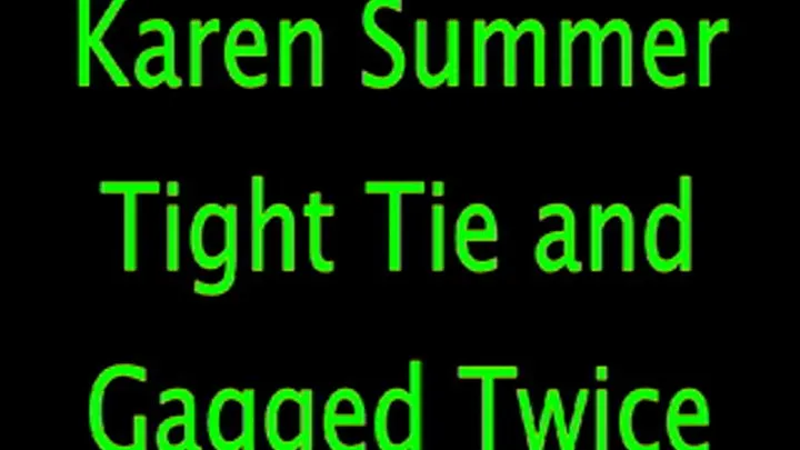 Karen Summer: Gagged Twice