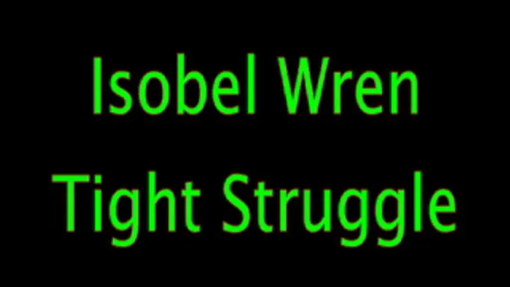 Isobel Wren - Tight Struggle