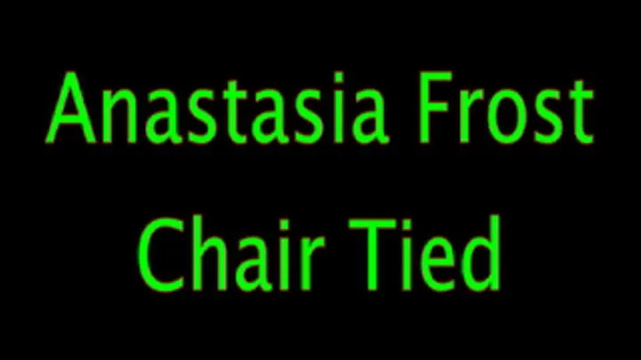 Anastasia Frost: Chair Tied