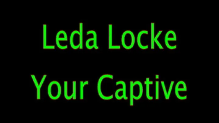 Leda Locke: Your Captive Again