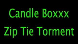 Candle Boxxx: Zip Tie Torment