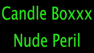 Candle Boxxx: Nude Peril