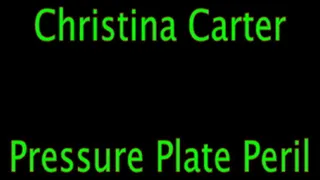 Christina Carter: Pressure Plate Peril