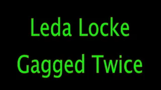 Leda Gagged Twice