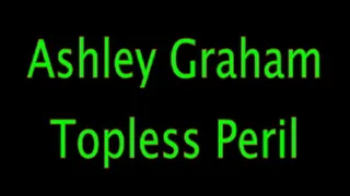 Ashlee Graham: Topless Peril