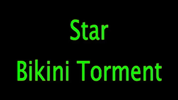 Star: Bikini Bondage Torment