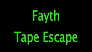 Fayth: Tape Escape