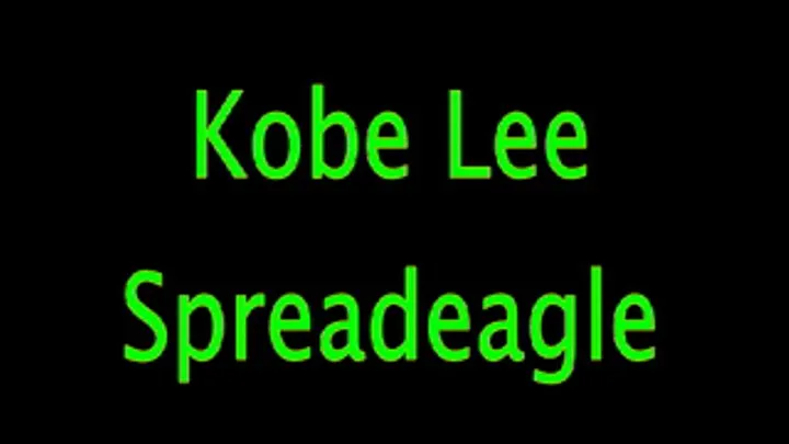 Kobe Lee: Spreadeagle