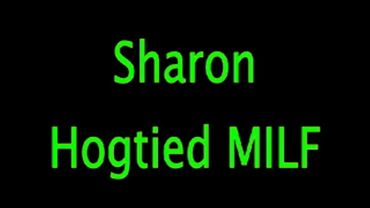 Sharon: Hogtied