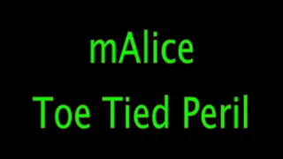 mAlice: Toe Tied Peril