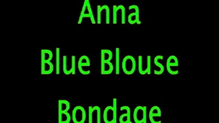 Anna: Blue Blouse Bondage