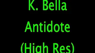 K. Bella: The Antidote