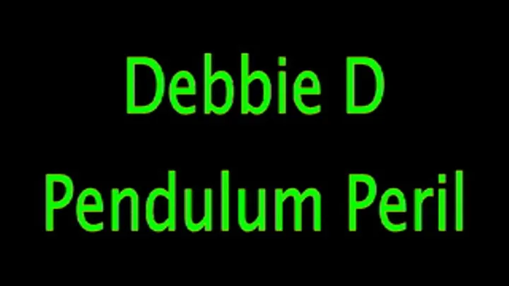 Debbie D: The Pendulum