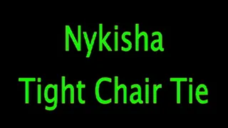 Nykisha: Tight Chair Tie