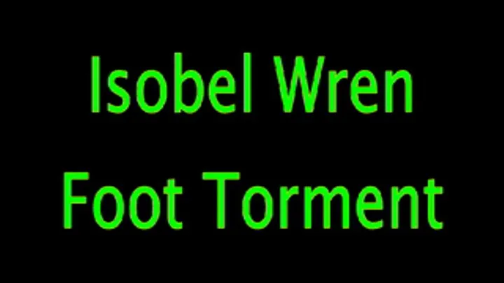 Isobel Wren: Foot Torment