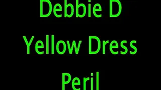 Debbie D: Yellow Dress Peril