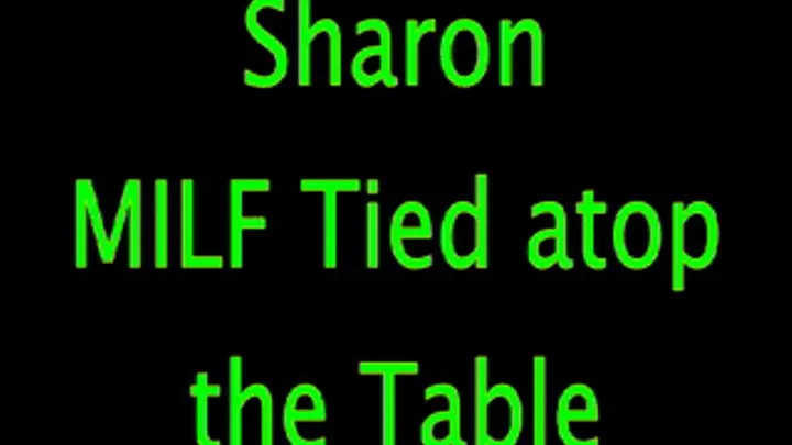 Sharon's Table Top Bondage