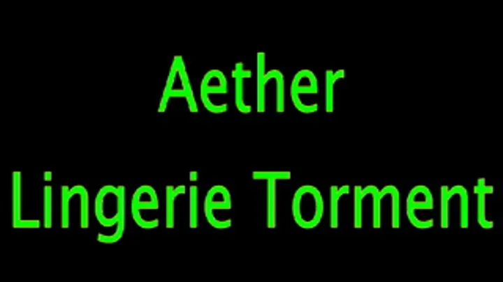 Aether: Lingerie Torment