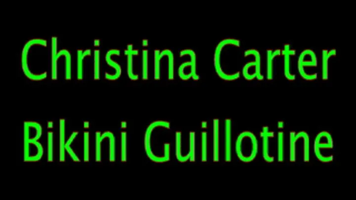 Christina Carter: The Guillotine