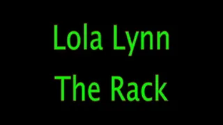 Lola Lynn: The Rack