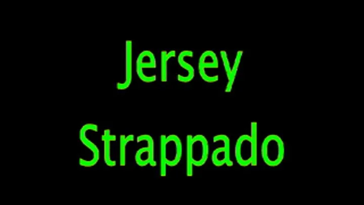 Jersey: Strappado