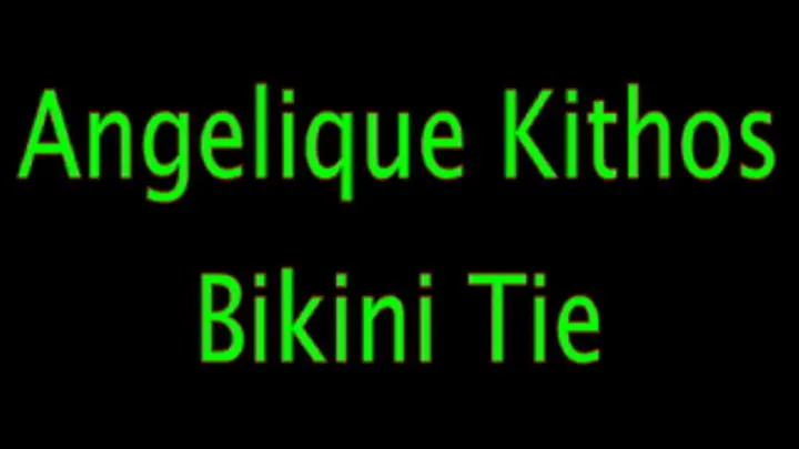 Angelique Kithos: Bikini Tie