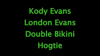Kody Evans and London Evans: Double Bikini Hogtie
