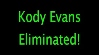 Kody Evans: Eliminated