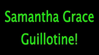 Samantha Grace: Guillotined Executive