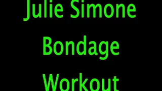 Julie Simone: Bondage Workout