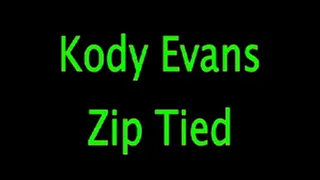 Kody Evans: Zip Tied