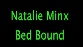 Natalie MInx: Bed Bound