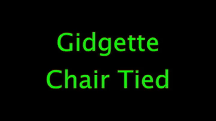 Gidgette: Chair Tied