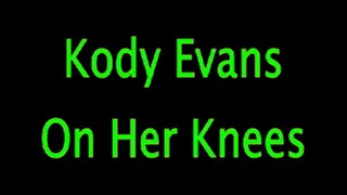 Kody Evans: On Her Knees