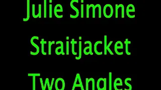 Julie Simone: Strait Jacket From Two Angles