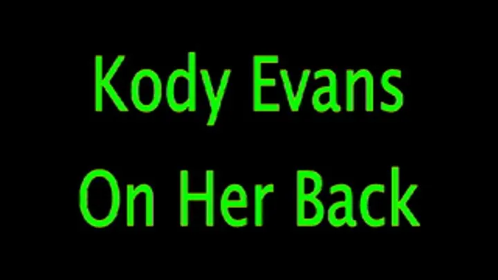 Kody Evans: On Her Back