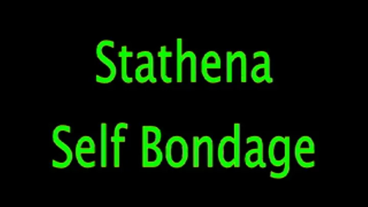 Stathena: Self Bondage