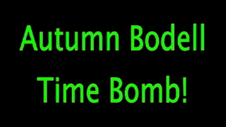 Autumn Bodell: Time Bomb!